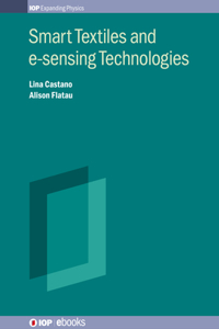 Smart Textiles and E-Sensing Technologies