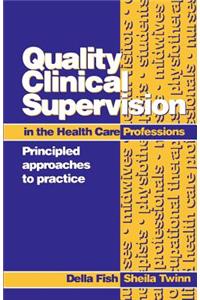 Quality Clinical Supervision in Health Care