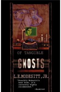 Of Tangible Ghosts