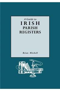 Guide to Irish Parish Registers
