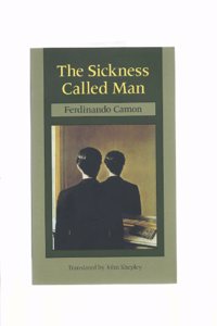 The Sickness Called Man