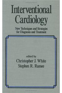 Interventional Cardiology: New Techniques & Strategies for Diagnosis & Treatment
