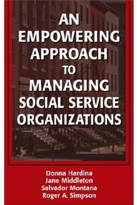 Empowering Approach to Managing Social Service Organizations