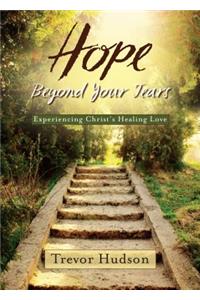 Hope Beyond Your Tears