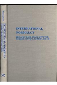 International Normalcy: The Open-Door Policy with the Former Central Powers 1921-1929