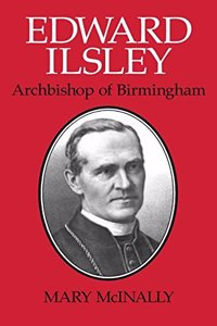 Edward Ilsley: Archbishop of Birmingham