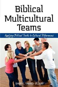 Biblical Multicultural Teams