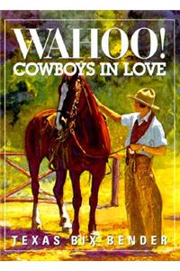 Wahoo! Cowboys in Love