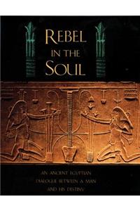 Rebel in the Soul