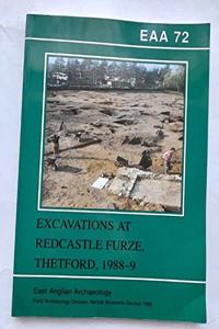 EAA 72: Excavations at Redcastle Furze, Thetford, 1988-9