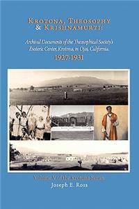 Krotona, Theosophy and Krishnamurti