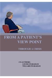From a Patient's View Point Through a Crisis