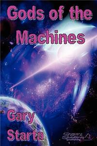 Gods of the Machines