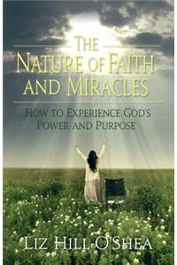 The Nature of Faith and Miracles
