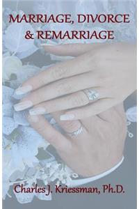 Marriage, Divorce, Remarriage