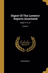 Digest Of The Lawyers' Reports Annotated