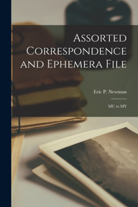 Assorted Correspondence and Ephemera File