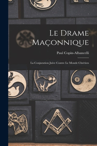 Le drame maçonnique