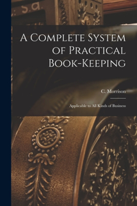 Complete System of Practical Book-Keeping