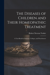 Diseases of Children and Their Homeopathic Treatment