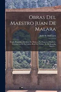 Obras Del Maestro Juan De Malara