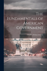 Fundamentals of American Government