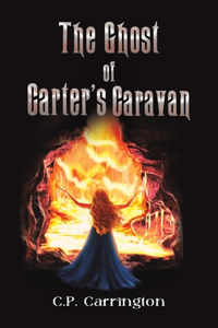 The Ghost of Carter's Caravan