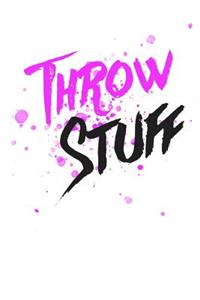 Throw Stuff