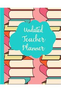 Undated Teacher Planner
