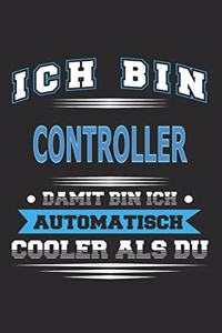 Ich bin Controller Damit bin ich automatisch cooler als du