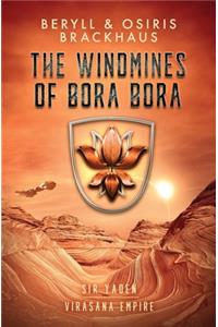 The Windmines of Bora Bora