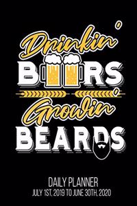 Drinkin' Beers Growin' Beards Daily Planner July 1st, 2019 To June 30th, 2020
