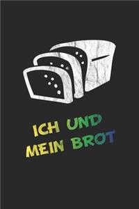 Ich und mein Brot