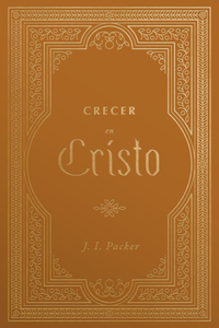Creciendo En Cristo (Growing in Christ)