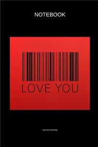 Love You Image with Barcode Notebook Journal for Composition