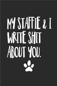 My Staffie and I Write Shit About You