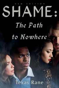 Shame: The Path To Nowhere
