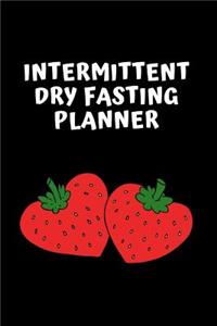 Intermittent Dry Fasting Journal