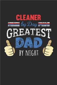 Cleaner by Day, Greatest Dad by Night