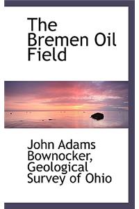 The Bremen Oil Field