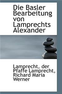 Die Basler Bearbeitung Von Lamprechts Alexander
