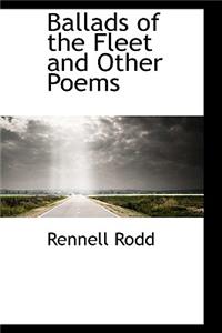 Ballads of the Fleet and Other Poems