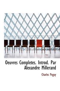 Oeuvres Compl Tes. Introd. Par Alexandre Millerand