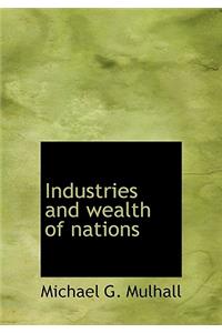 Industries and Wealth of Nations