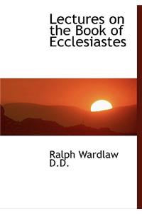 Lectures on the Book of Ecclesiastes