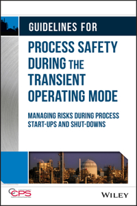 Guidelines for Process Safety During the Transient Operating Mode