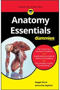 Anatomy Essentials For Dummies