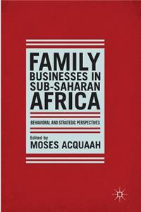 Family Businesses in Sub-Saharan Africa