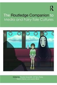 Routledge Companion to Media and Fairy-Tale Cultures