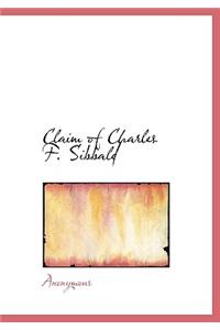 Claim of Charles F. Sibbald